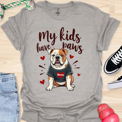 My kids have paws - V5 - Mommy Shirt T-Shirt